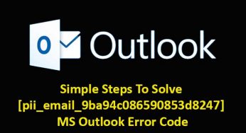Simple Steps To Solve [pii_email_9ba94c086590853d8247] MS Outlook Error Code