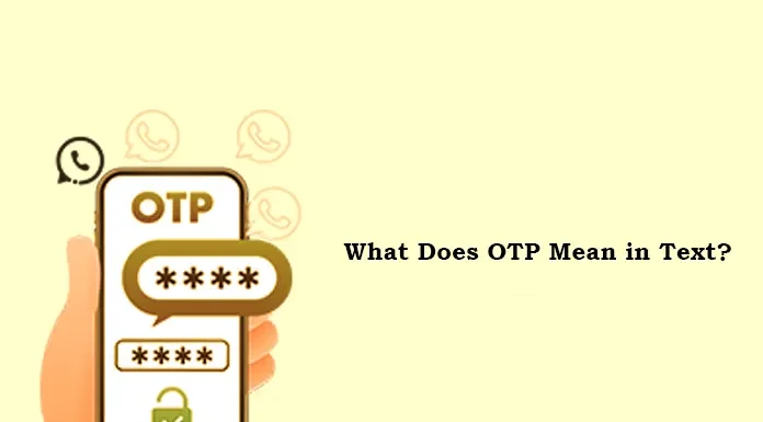 What Does OTP Mean in Text