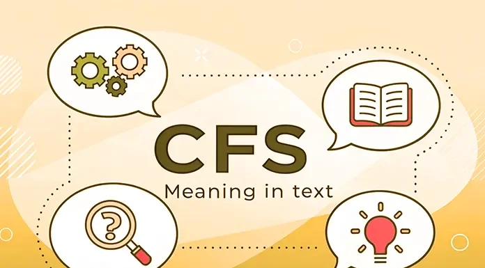 What Does CFS Mean In Text