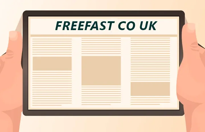 Freefast co uk: Complete Guide, Features & Benefits