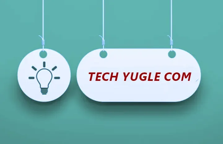 Tech Yugle Com: Your Daily Dose of Smart Tech Tips & Guides